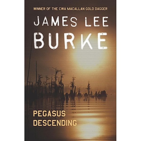 Pegasus Descending / Dave Robicheaux, James Lee Burke