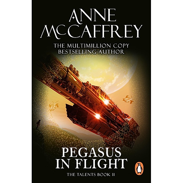 Pegasus In Flight / The Talent Series Bd.2, Anne McCaffrey