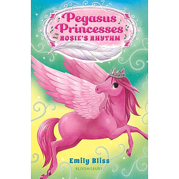Pegasus Princesses 5: Rosie's Rhythm, Emily Bliss