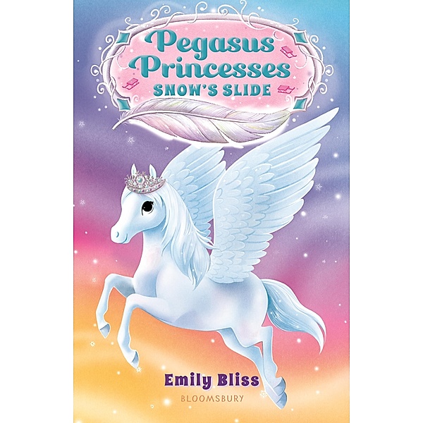 Pegasus Princesses 6: Snow's Slide, Emily Bliss