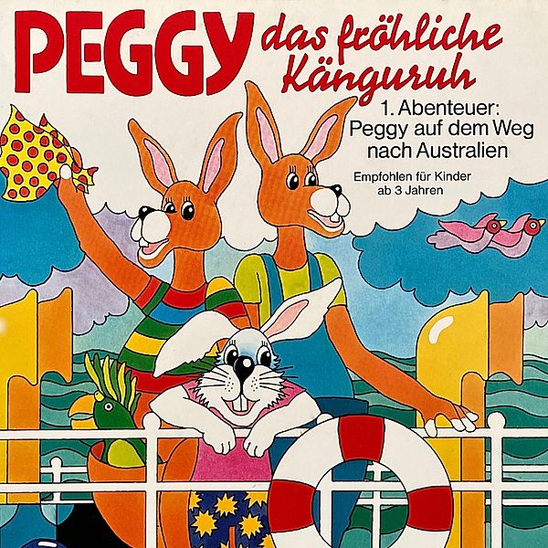 Peggy das fröhliche Känguruh - 1 - Abenteuer auf dem Weg nach Australien, Margarita Meister