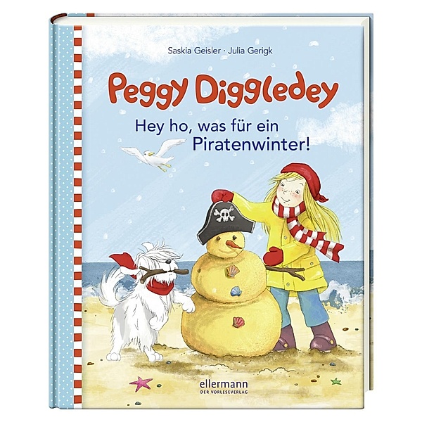 Peggy Diggledey - Hey ho, was für ein Piratenwinter!, Saskia Geisler, Julia Gerigk