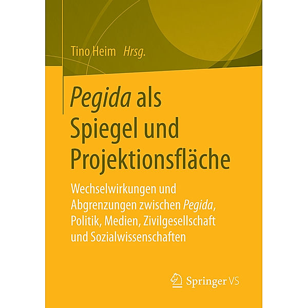 Pegida als Spiegel und Projektionsfläche