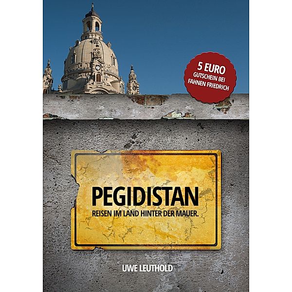 Pegidistan, Uwe Leuthold