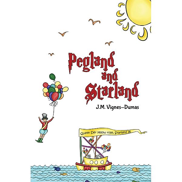 Pegland and Starland / Austin Macauley Publishers, J. M. Vignes-Dumas