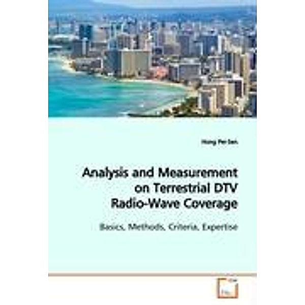 Pei-Sen, H: Analysis and Measurement on Terrestrial DTVRadio, Hong Pei-Sen