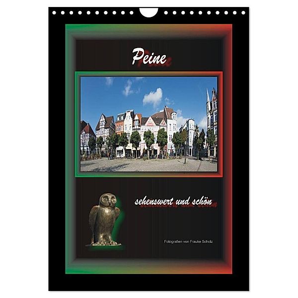 Peine sehenswert und schön (Wandkalender 2025 DIN A4 hoch), CALVENDO Monatskalender, Calvendo, Frauke Scholz