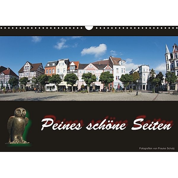 Peines schöne Seiten (Wandkalender 2018 DIN A3 quer), Frauke Scholz