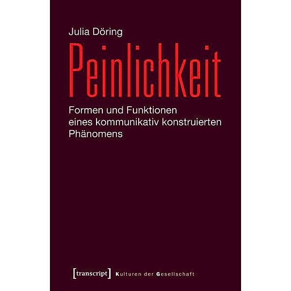 Peinlichkeit / Kulturen der Gesellschaft Bd.19, Julia Döring