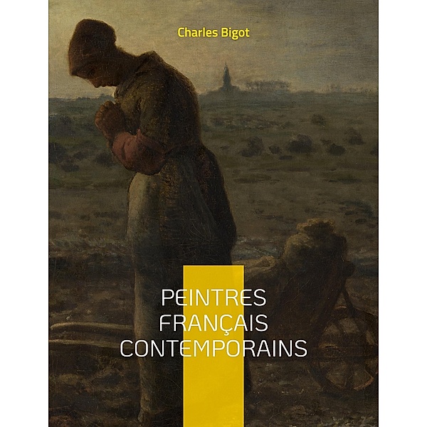 Peintres français contemporains, Charles Bigot
