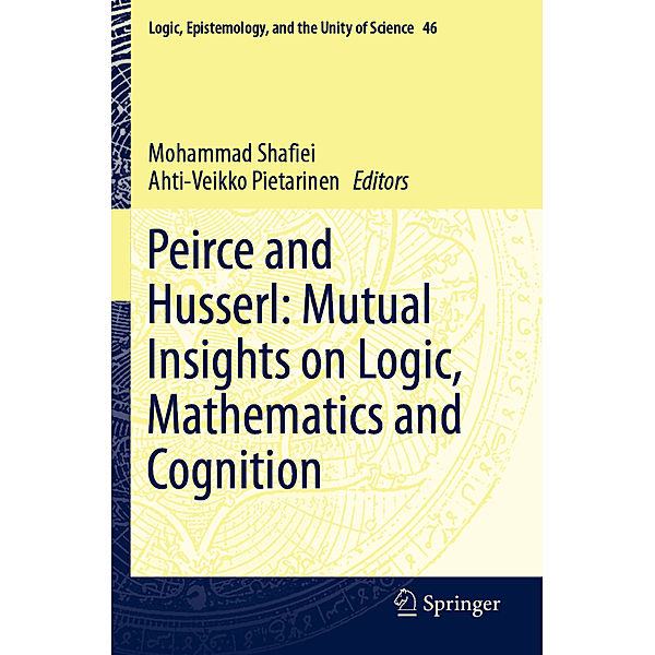 Peirce and Husserl: Mutual Insights on Logic, Mathematics and Cognition