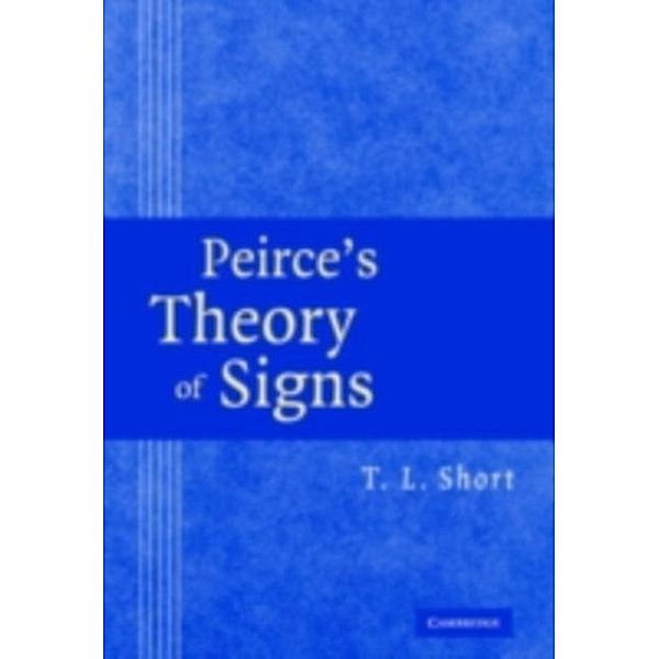 Peirce's Theory of Signs, T. L. Short