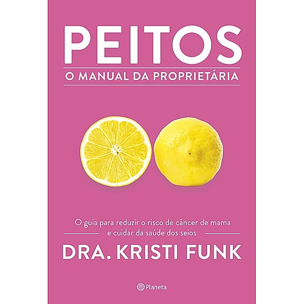 Peitos - O manual da proprietária, Kristi Funk