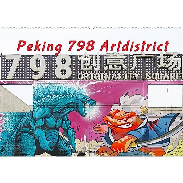 Peking 798 Artdistrict (Wandkalender 2023 DIN A2 quer), Gabriele Gerner-Haudum