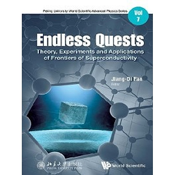 Peking University-World Scientific Advanced Physics Series: Endless Quests