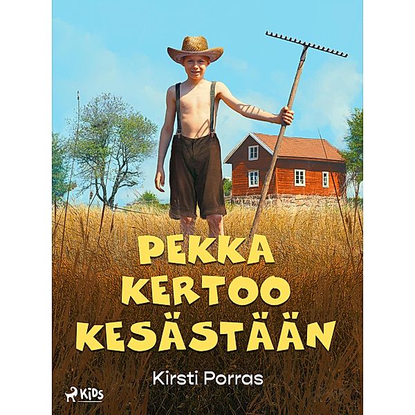 Pekka kertoo kesästään, Kirsti Porras