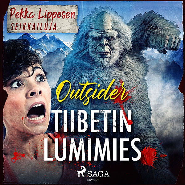Pekka Lipposen seikkailuja - Tiibetin lumimies, Outsider