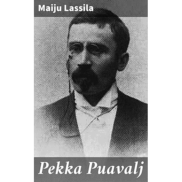 Pekka Puavalj, Maiju Lassila