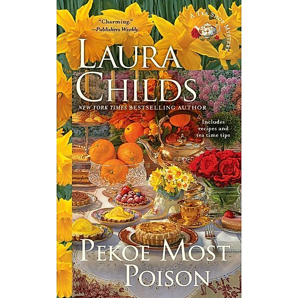 Pekoe Most Poison / A Tea Shop Mystery Bd.18, Laura Childs