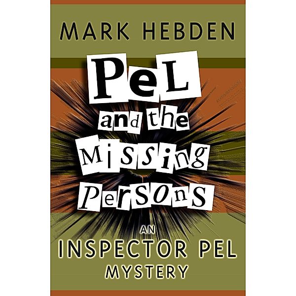 Pel And The Missing Persons / Inspector Pel Bd.16, Mark Hebden