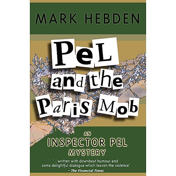 Pel And The Paris Mob / Inspector Pel Bd.10, Mark Hebden