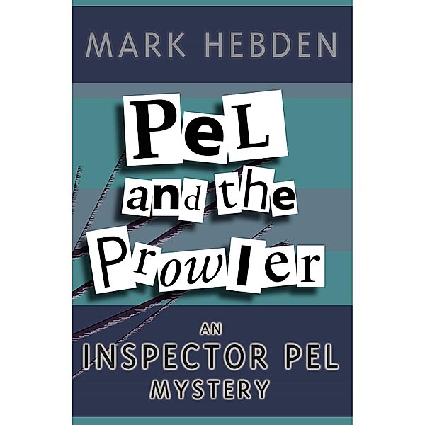 Pel And The Prowler / Inspector Pel Bd.9, Mark Hebden