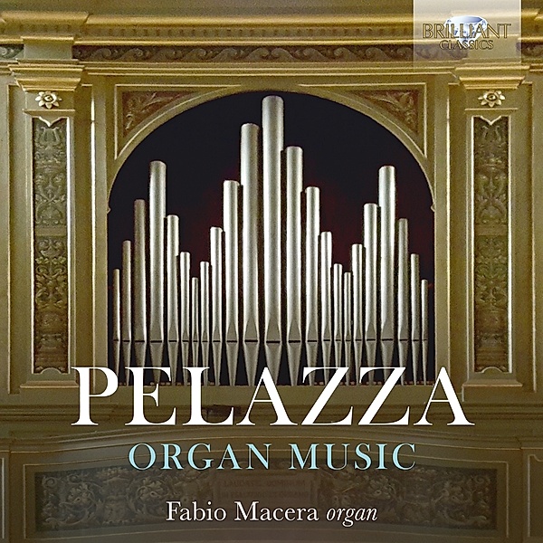 Pelazza:Complete Organ Music, Fabio Macera