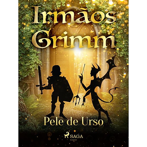 Pele de Urso / Contos de Grimm Bd.19, Brothers Grimm