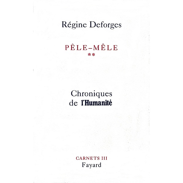 Pêle-Mêle / Littérature Française, Régine Deforges