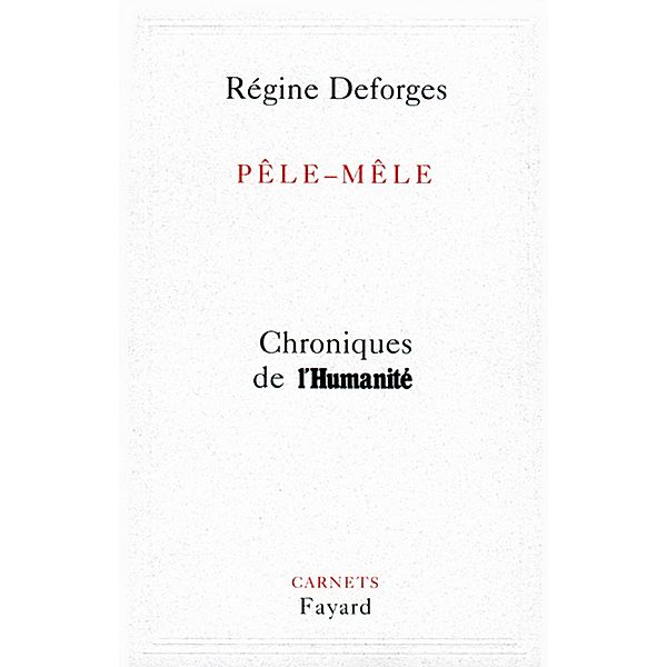 Pêle-Mêle / Littérature Française, Régine Deforges