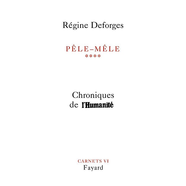 Pêle-Mêle, tome 4 / Littérature Française, Régine Deforges
