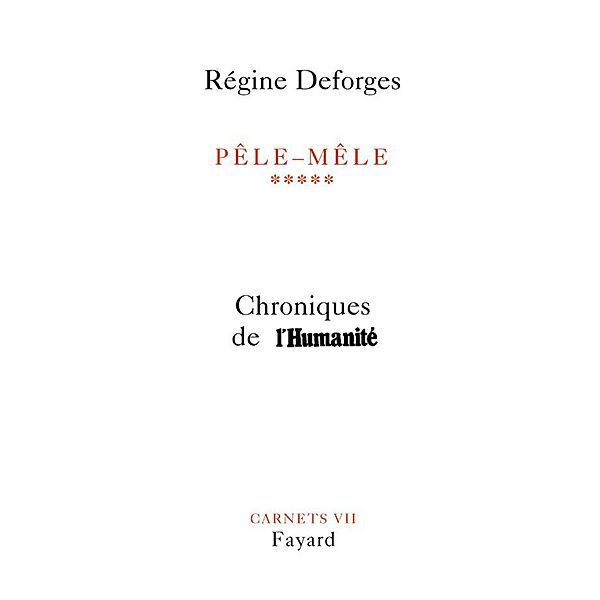 Pêle-Mêle, tome 5 / Littérature Française, Régine Deforges