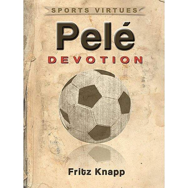 Pele / Price World Publishing, Fritz Knapp