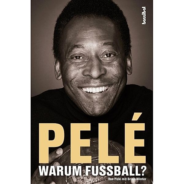 Pelé - Warum Fußball?, Pele, Brian Winter