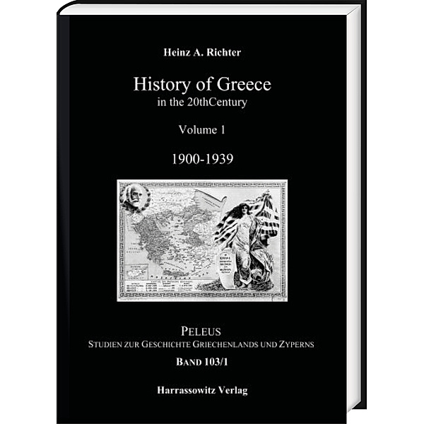 PELEUS / 103,1 / History of Greece in the 20th Century, Heinz A Richter