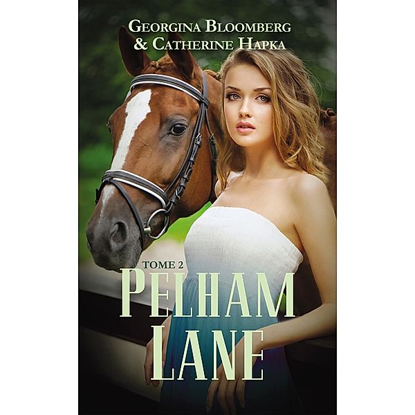 Pelham Lane - Tome 2 / Pelham Lane Bd.2, Georgina Bloomberg, Catherine Hapka