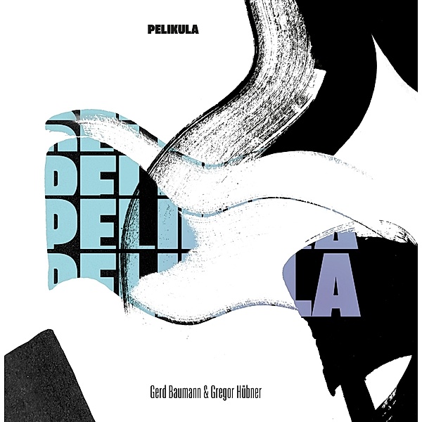 Pelikula (+Cd) (Vinyl), Gerd Baumann, Gregor Hübner