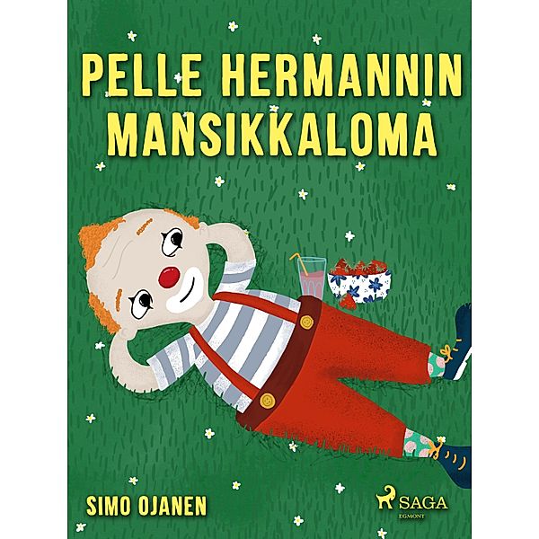 Pelle Hermannin mansikkaloma / Pelle Hermanni, Simo Ojanen