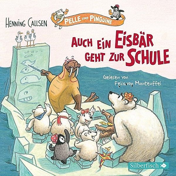 Pelle und Pinguine 2: Auch ein Eisbär geht zur Schule,1 Audio-CD, Henning Callsen