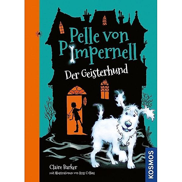 Pelle von Pimpernell - Der Geisterhund, Claire Barker