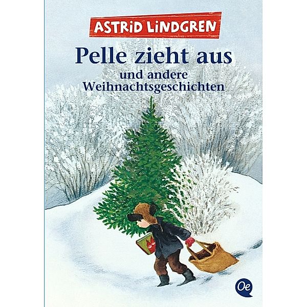 Pelle zieht aus und andere Weihnachtsgeschichten, Astrid Lindgren