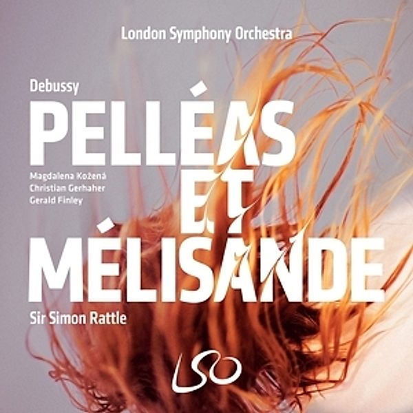 Pelleas Et Melisande (3 Sacd+Audio Blu-R), Kozena, Gerhaher, Finley, Rattle, London So & Chorus