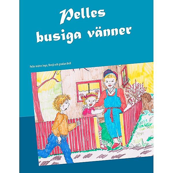 Pelles busiga vänner, Jane Ekström Fridman