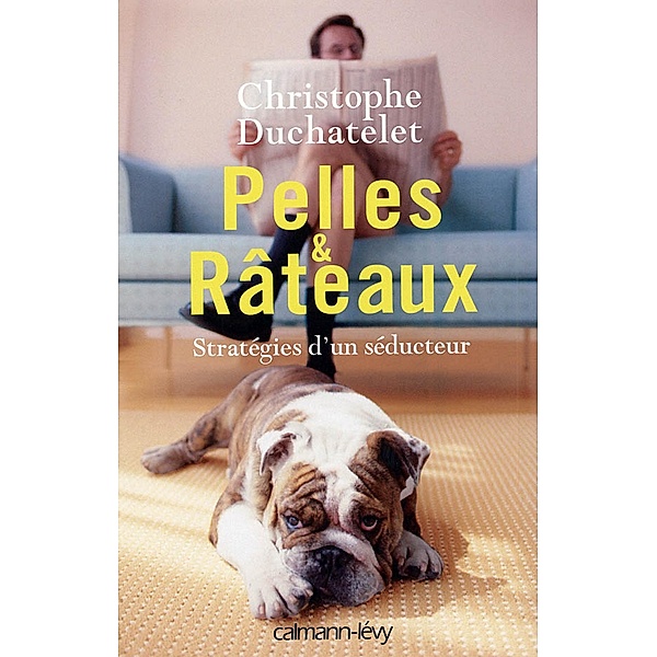 Pelles & Râteaux / Littérature Française, Christophe Duchatelet