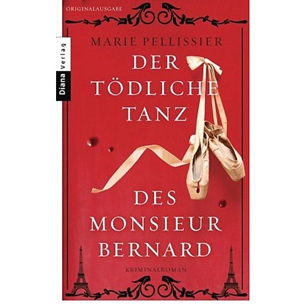 Pellissier, M: Der tödliche Tanz des Monsieur Bernard, Marie Pellissier