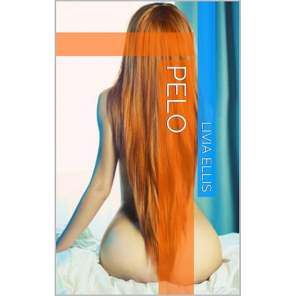 Pelo, Livia Ellis