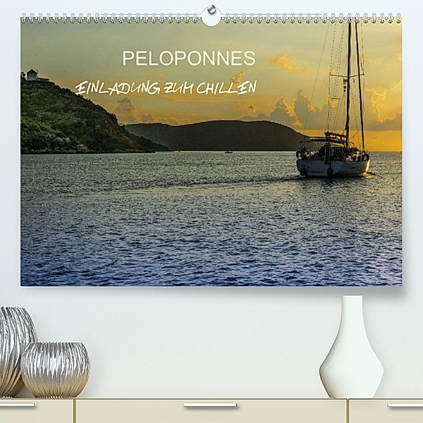Peloponnes - Einladung zum Chillen (Premium, hochwertiger DIN A2 Wandkalender 2023, Kunstdruck in Hochglanz), Jürgen Muß