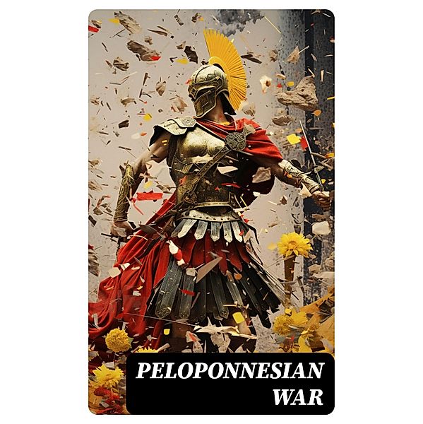 Peloponnesian War, Xenophon, Thucydides, J. B. Bury