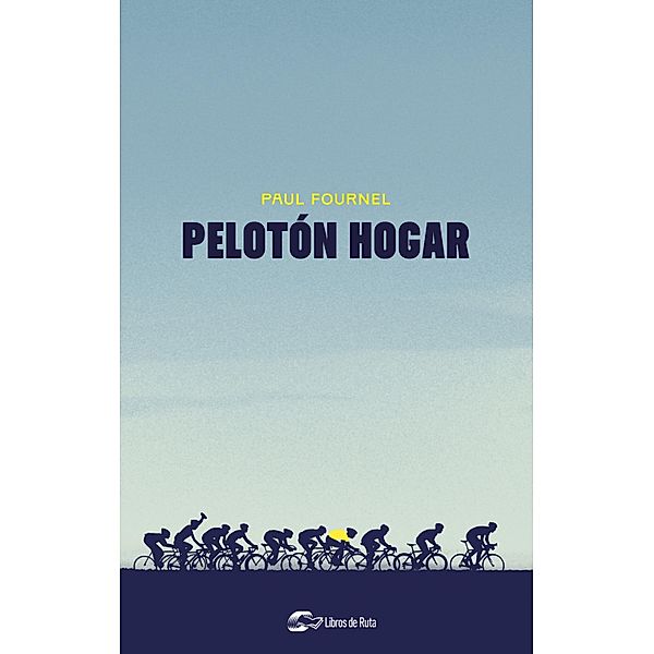 Pelotón hogar, Paul Fournel