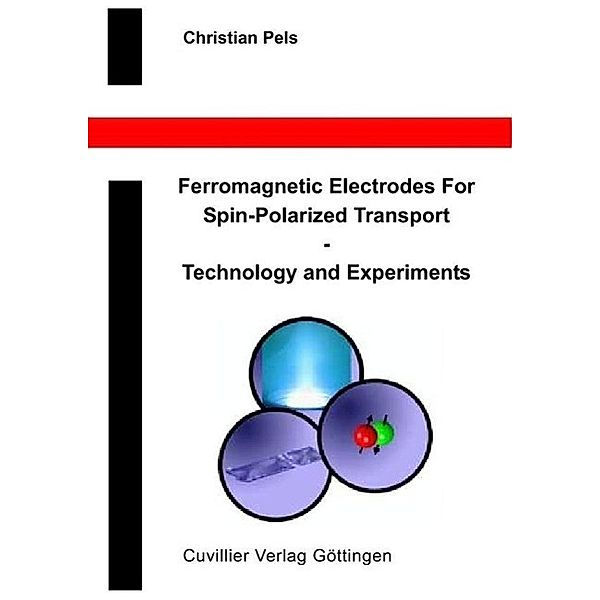 Pels, C: Ferromagnetic Electrodes for Spin-Polarized Transpo, Christian Pels